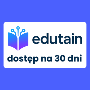 Pakiet Standard Edutain - Dostęp 30 dni